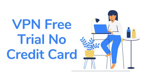 Vpn free trial no credit card. Things To Know About Vpn free trial no credit card. 